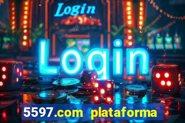 5597.com plataforma de jogos